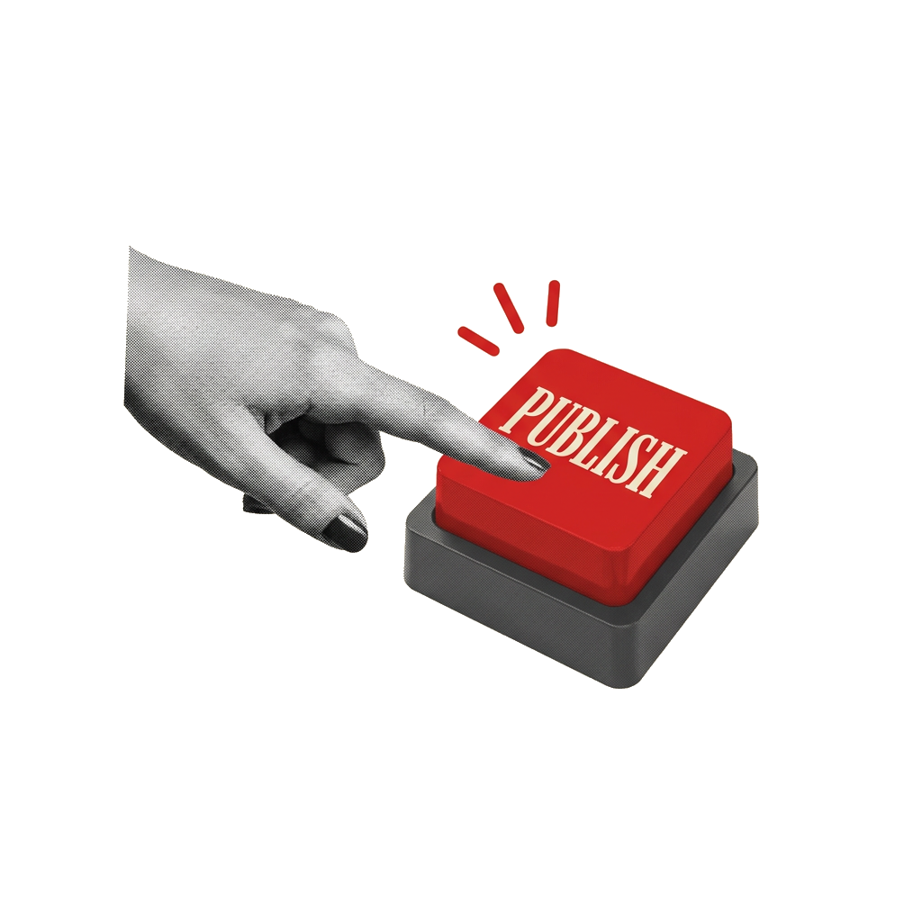 A finger pressing a big red button labeled Publish